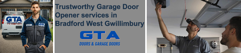 Trustworthy Garage Door Opener services in Bradford West Gwillimbury